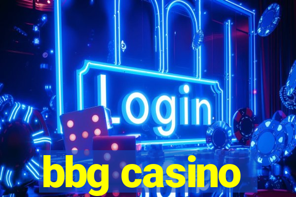 bbg casino